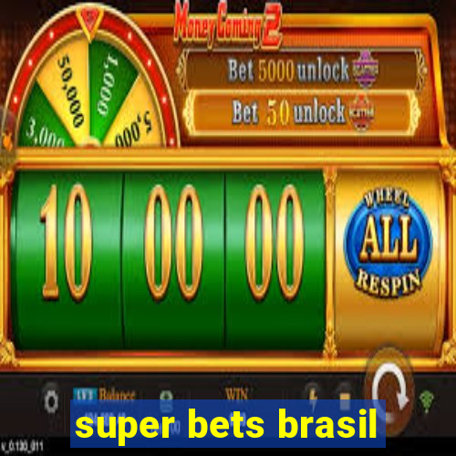 super bets brasil